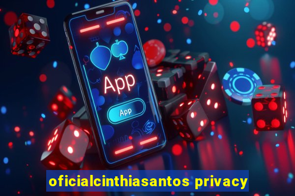 oficialcinthiasantos privacy